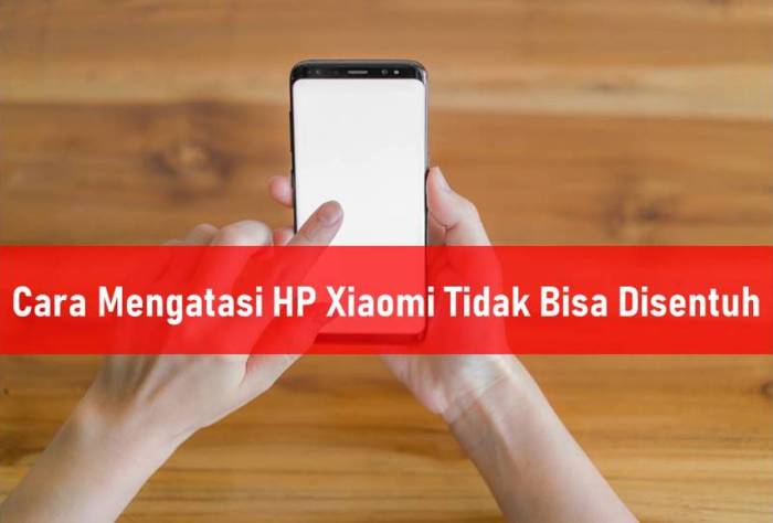 xiaomi redmi memperbaiki disentuh touchscreen baik