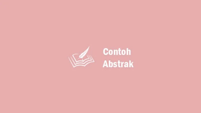 Contoh Abstrak Skripsi: Pengertian dan Strukturnya Lengkap