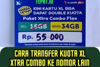 Cara Transfer Kuota XL Xtra Combo Ke Nomor Lain Mudah Dan Praktis